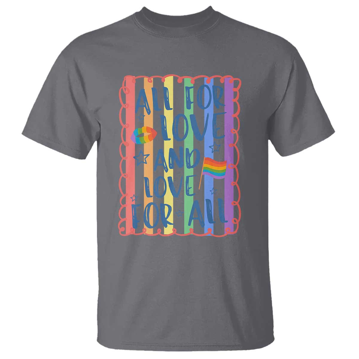 All For Love And Love For All T Shirt Pride Month LGBT Support