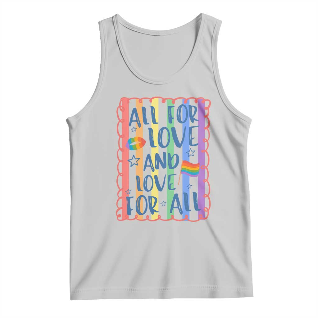 All For Love And Love For All Tank Top Pride Month LGBT Support