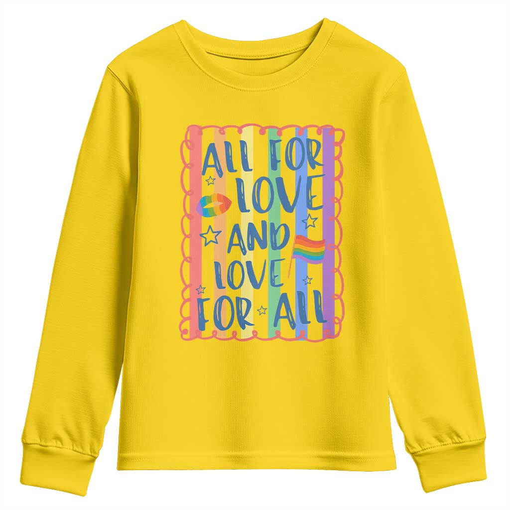 All For Love And Love For All Youth Sweatshirt Pride Month LGBT Support