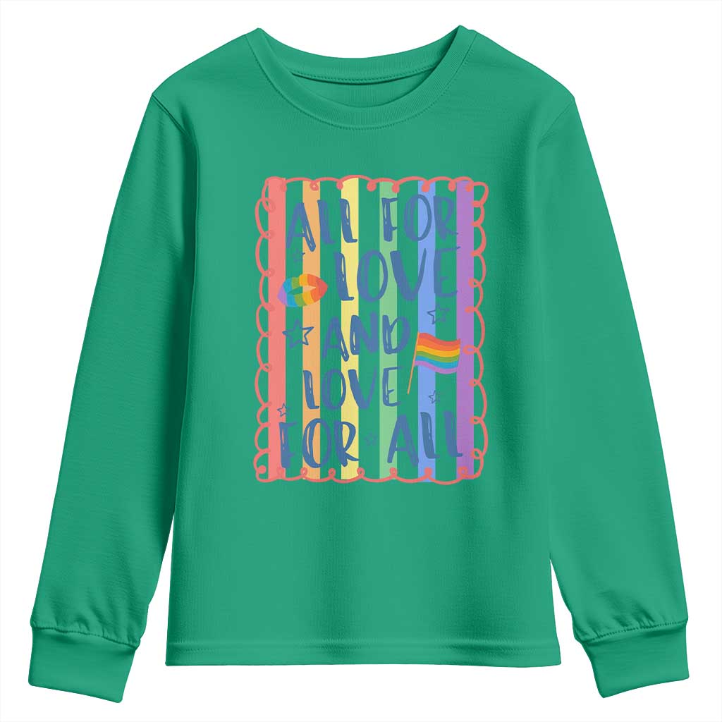 All For Love And Love For All Youth Sweatshirt Pride Month LGBT Support