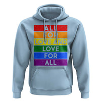 Vintage All For Love And Love For All Hoodie Pride Month Rainbow Graphic