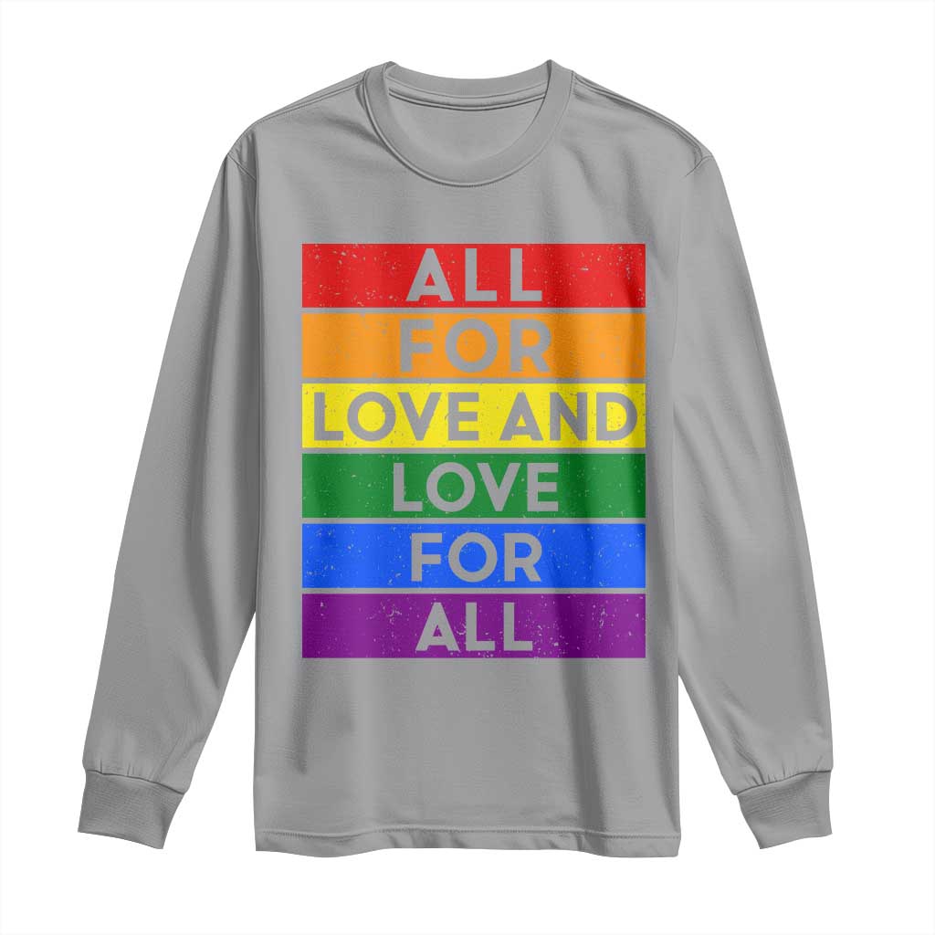 Vintage All For Love And Love For All Long Sleeve Shirt Pride Month Rainbow Graphic