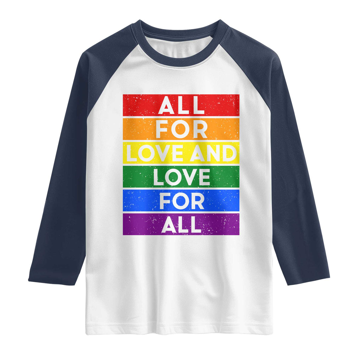 Vintage All For Love And Love For All Raglan Shirt Pride Month Rainbow Graphic