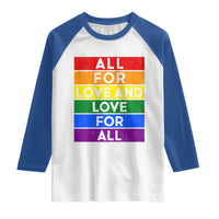 Vintage All For Love And Love For All Raglan Shirt Pride Month Rainbow Graphic