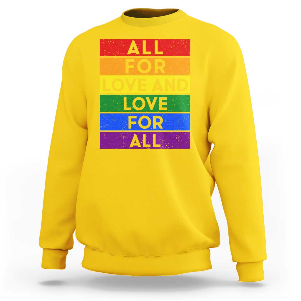 Vintage All For Love And Love For All Sweatshirt Pride Month Rainbow Graphic