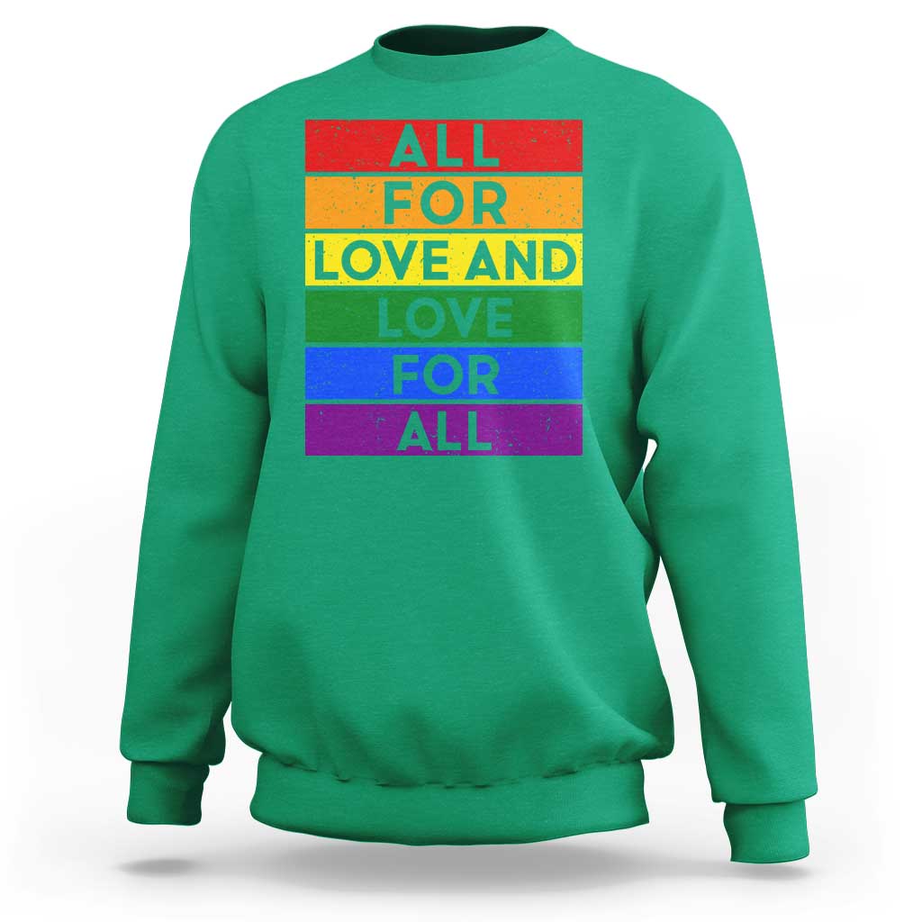 Vintage All For Love And Love For All Sweatshirt Pride Month Rainbow Graphic
