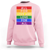 Vintage All For Love And Love For All Sweatshirt Pride Month Rainbow Graphic