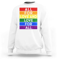 Vintage All For Love And Love For All Sweatshirt Pride Month Rainbow Graphic