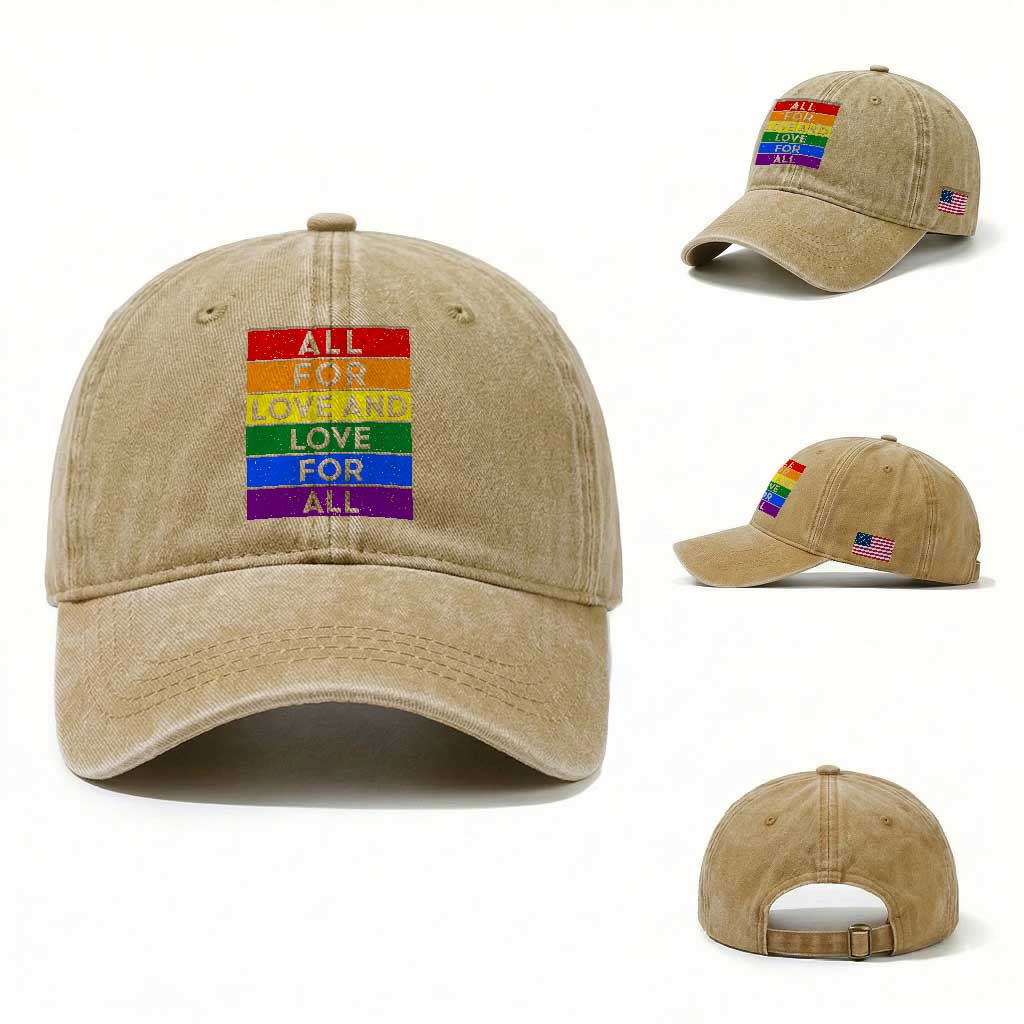 Vintage All For Love And Love For All Washed Cotton Baseball Cap Pride Month Rainbow Graphic