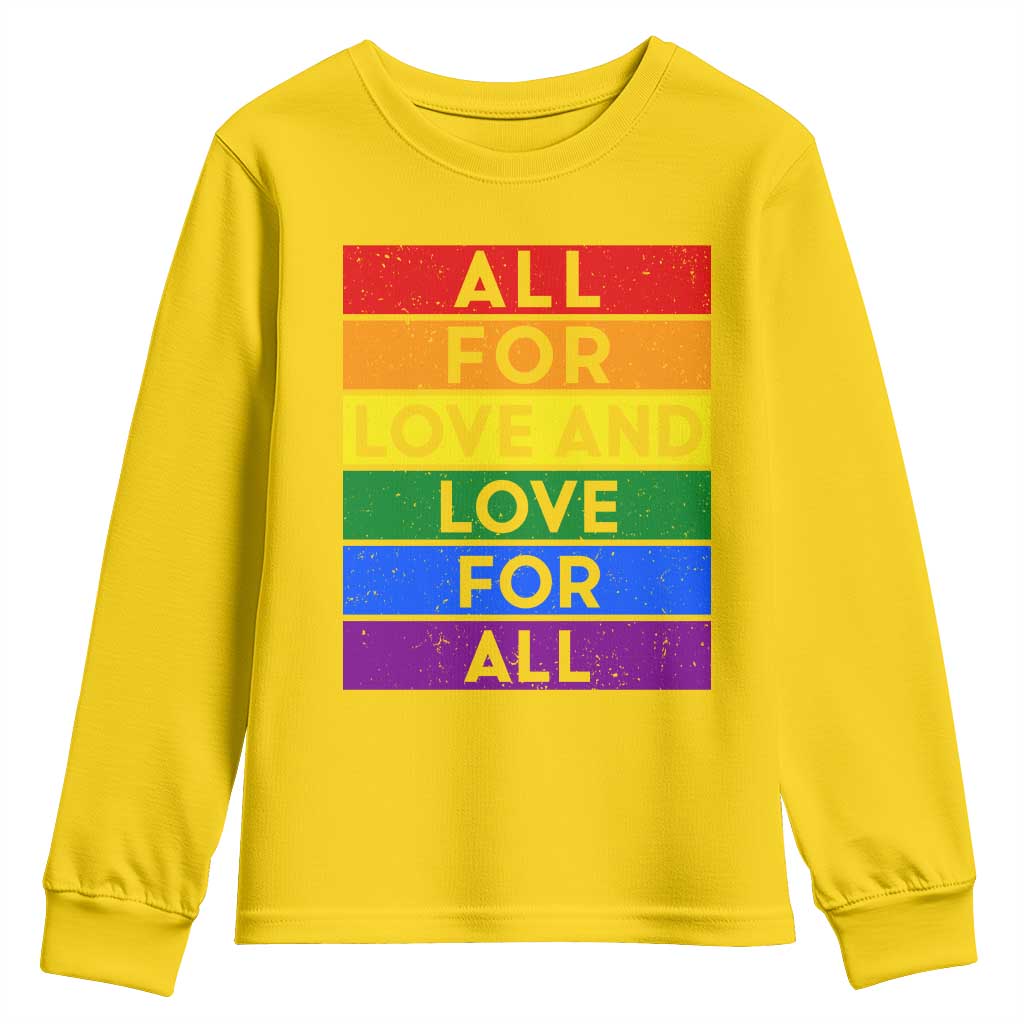 Vintage All For Love And Love For All Youth Sweatshirt Pride Month Rainbow Graphic