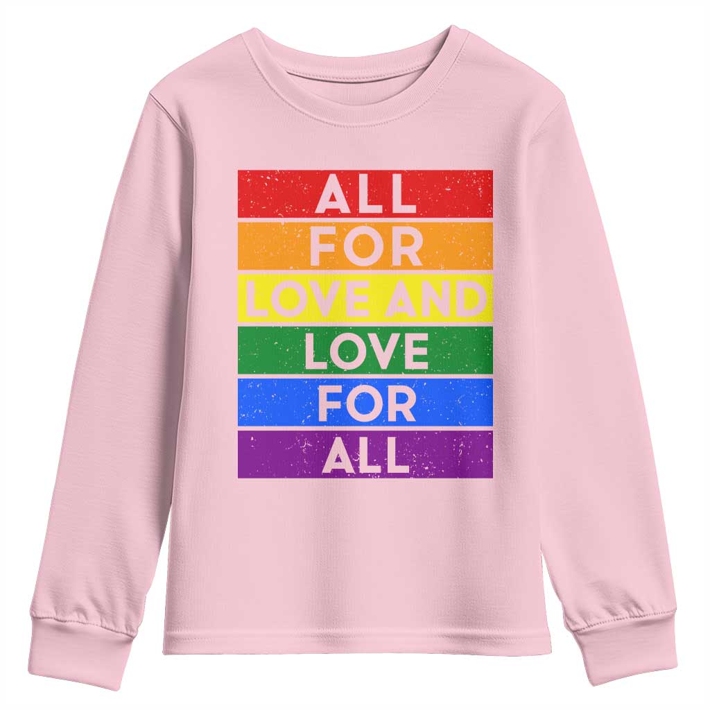 Vintage All For Love And Love For All Youth Sweatshirt Pride Month Rainbow Graphic