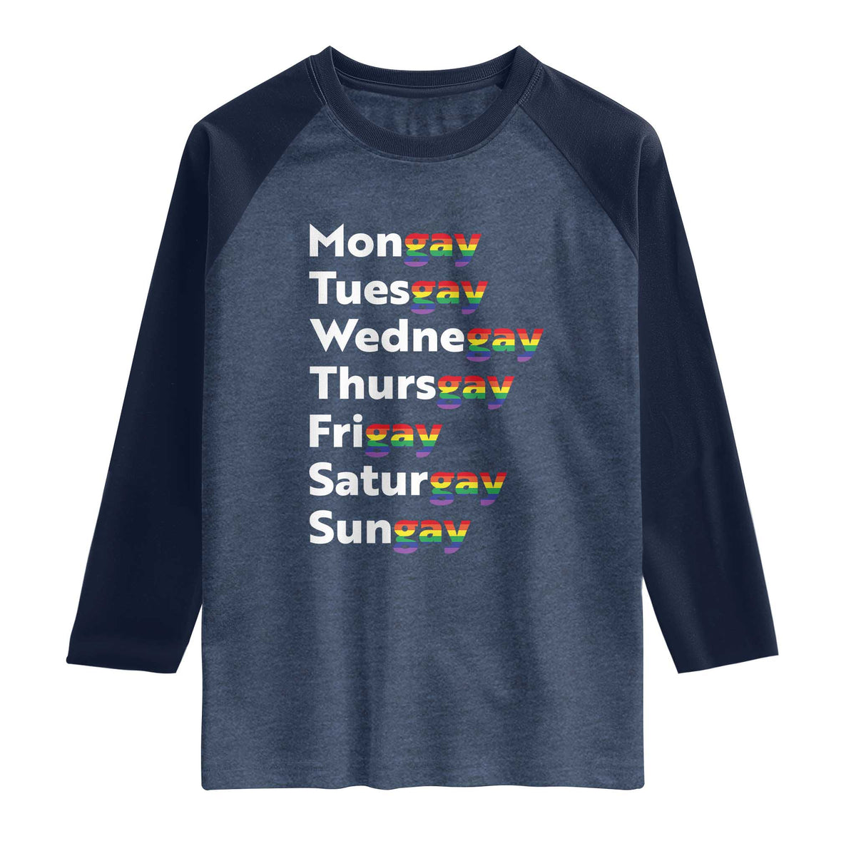 Rainbow Days Of The Week Mongay Tuesgay Raglan Shirt Funny LGBT Pride Month