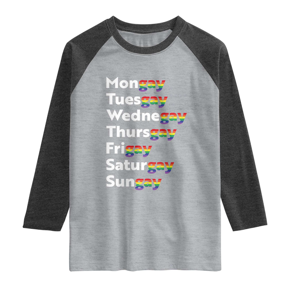 Rainbow Days Of The Week Mongay Tuesgay Raglan Shirt Funny LGBT Pride Month