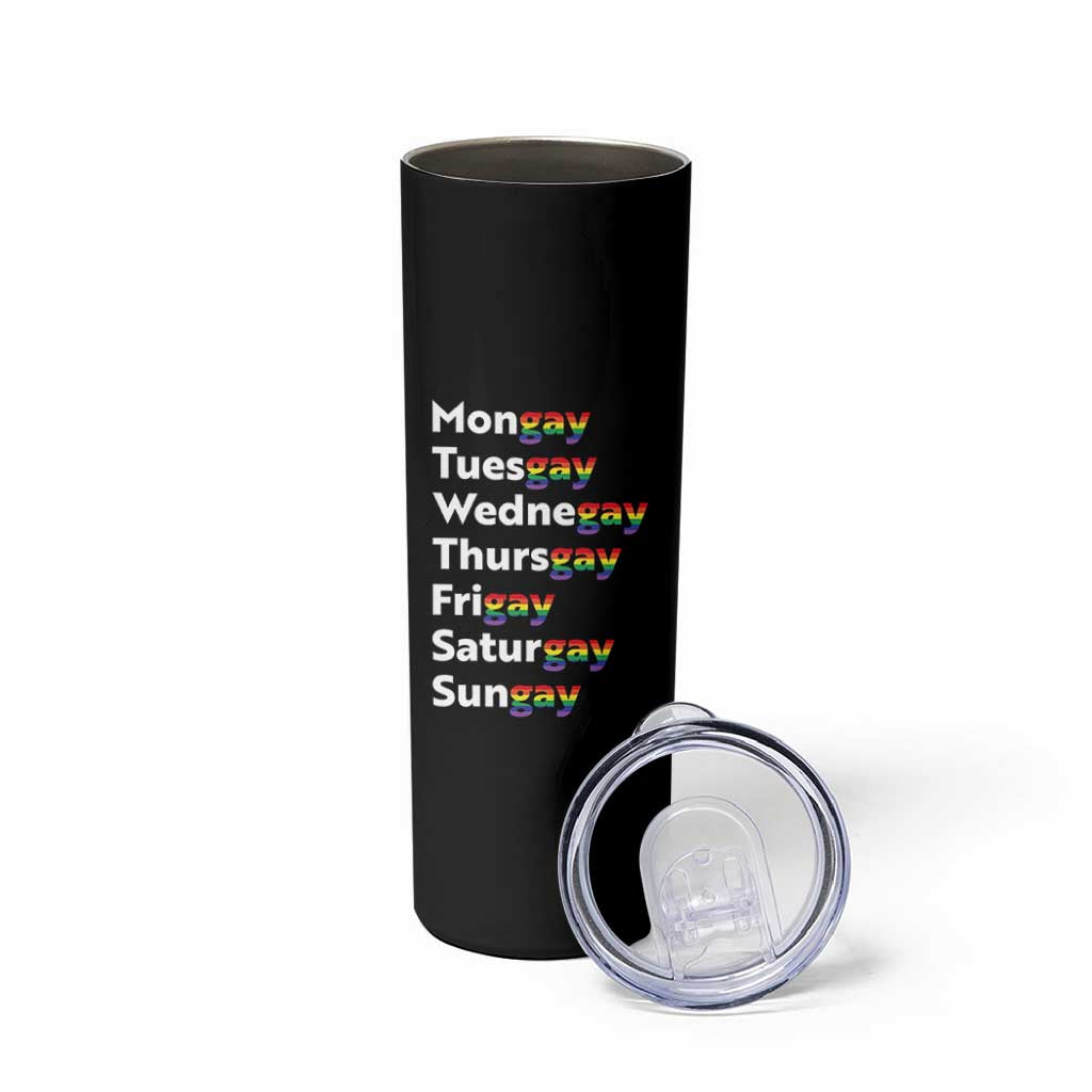 Rainbow Days Of The Week Mongay Tuesgay Skinny Tumbler Funny LGBT Pride Month