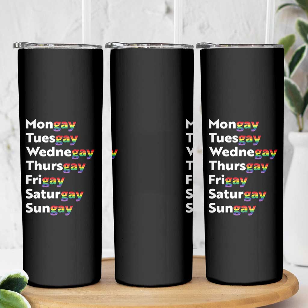 Rainbow Days Of The Week Mongay Tuesgay Skinny Tumbler Funny LGBT Pride Month