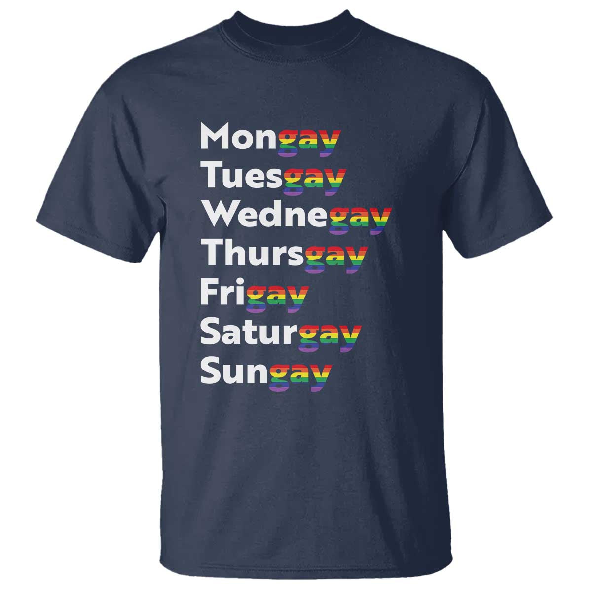 Rainbow Days Of The Week Mongay Tuesgay T Shirt Funny LGBT Pride Month