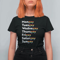 Rainbow Days Of The Week Mongay Tuesgay T Shirt For Women Funny LGBT Pride Month