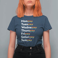 Rainbow Days Of The Week Mongay Tuesgay T Shirt For Women Funny LGBT Pride Month