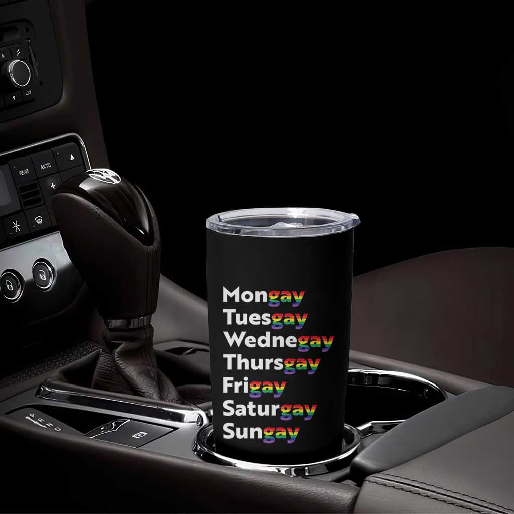 Rainbow Days Of The Week Mongay Tuesgay Tumbler Cup Funny LGBT Pride Month