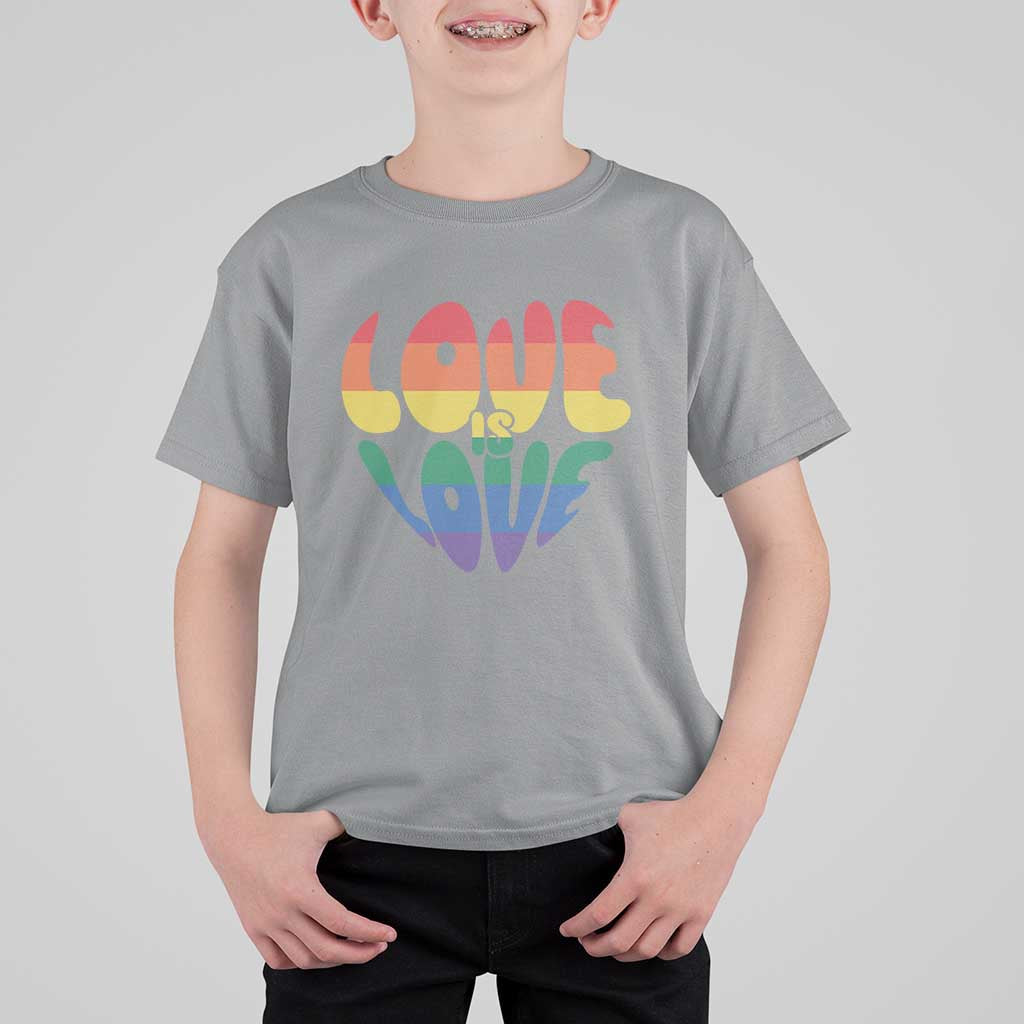 Love Is Love LGBTQ Pride T Shirt For Kid Rainbow Flag Community