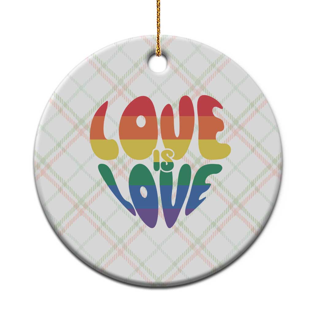 Love Is Love LGBTQ Pride Ceramic Ornament Rainbow Flag Community