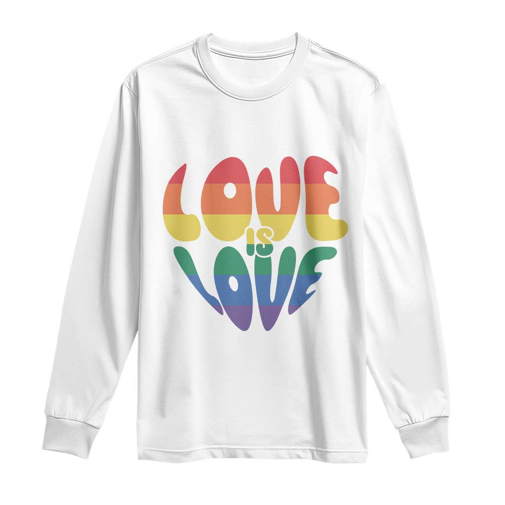 Love Is Love LGBTQ Pride Long Sleeve Shirt Rainbow Flag Community