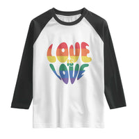 Love Is Love LGBTQ Pride Raglan Shirt Rainbow Flag Community