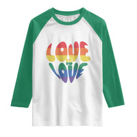 Love Is Love LGBTQ Pride Raglan Shirt Rainbow Flag Community