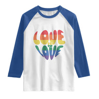 Love Is Love LGBTQ Pride Raglan Shirt Rainbow Flag Community