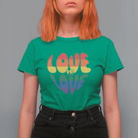 Love Is Love LGBTQ Pride T Shirt For Women Rainbow Flag Community