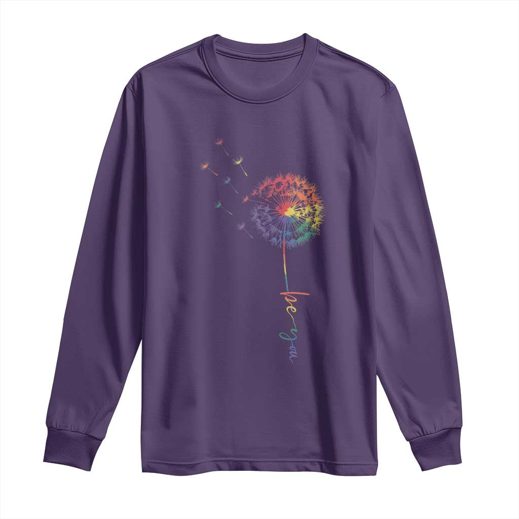 Be You LGBT Rainbow Dandelion Long Sleeve Shirt Pride Month Support