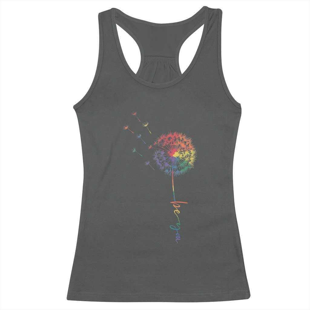 Be You LGBT Rainbow Dandelion Racerback Tank Top Pride Month Support