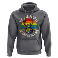 Rainbow Statue Of Liberty LGBTQ Pride Hoodie We The People Means Everyone