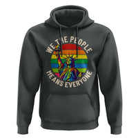 Rainbow Statue Of Liberty LGBTQ Pride Hoodie We The People Means Everyone
