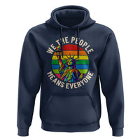Rainbow Statue Of Liberty LGBTQ Pride Hoodie We The People Means Everyone
