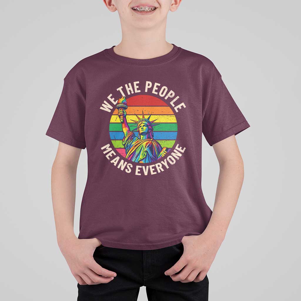 Rainbow Statue Of Liberty LGBTQ Pride T Shirt For Kid We The People Means Everyone
