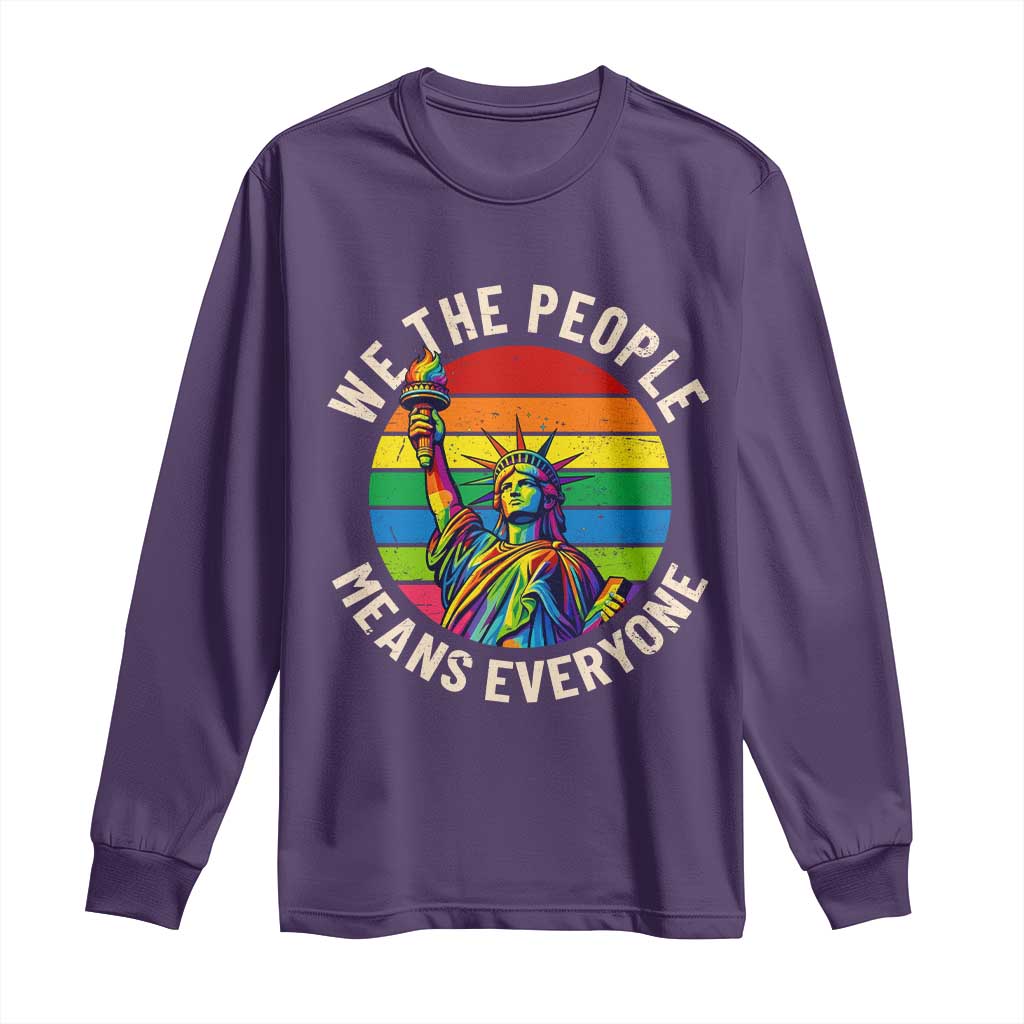Rainbow Statue Of Liberty LGBTQ Pride Long Sleeve Shirt We The People Means Everyone
