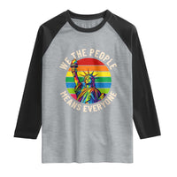 Rainbow Statue Of Liberty LGBTQ Pride Raglan Shirt We The People Means Everyone
