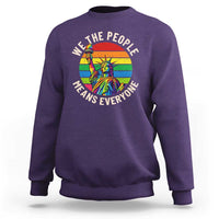 Rainbow Statue Of Liberty LGBTQ Pride Sweatshirt We The People Means Everyone