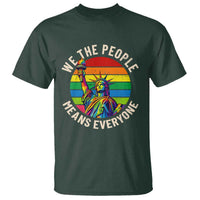 Rainbow Statue Of Liberty LGBTQ Pride T Shirt We The People Means Everyone