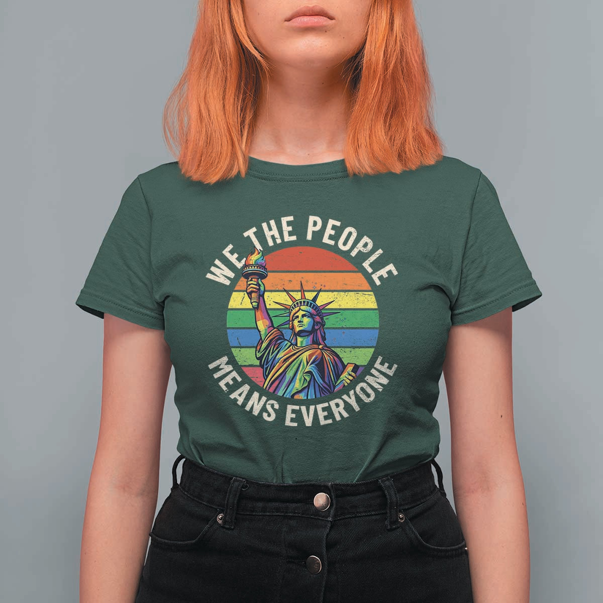 Rainbow Statue Of Liberty LGBTQ Pride T Shirt For Women We The People Means Everyone