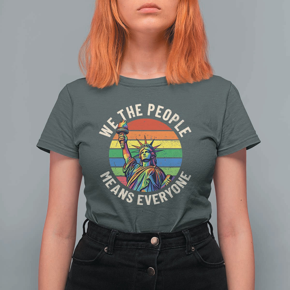 Rainbow Statue Of Liberty LGBTQ Pride T Shirt For Women We The People Means Everyone
