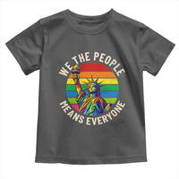 Rainbow Statue Of Liberty LGBTQ Pride Toddler T Shirt We The People Means Everyone