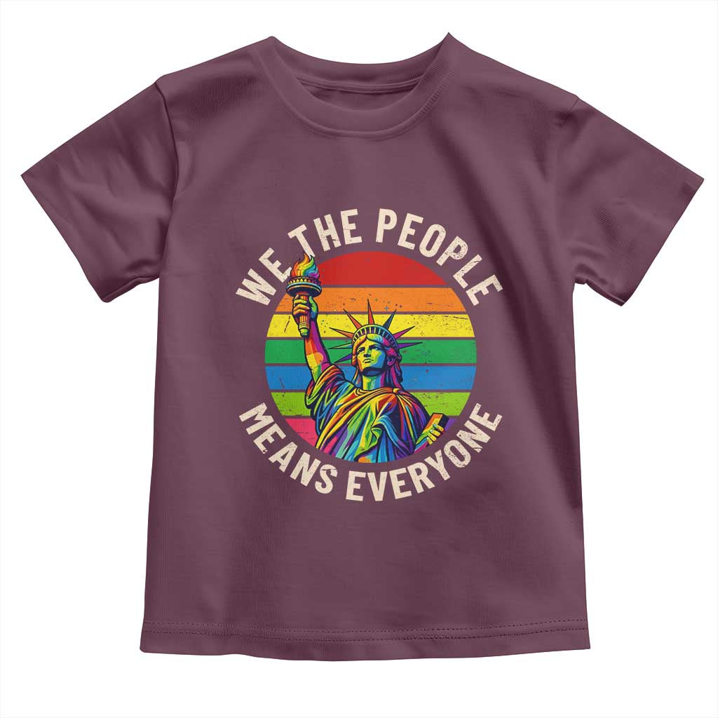 Rainbow Statue Of Liberty LGBTQ Pride Toddler T Shirt We The People Means Everyone