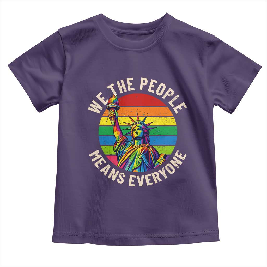 Rainbow Statue Of Liberty LGBTQ Pride Toddler T Shirt We The People Means Everyone