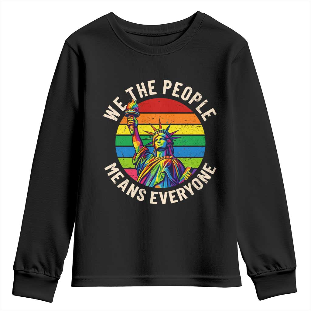 Rainbow Statue Of Liberty LGBTQ Pride Youth Sweatshirt We The People Means Everyone