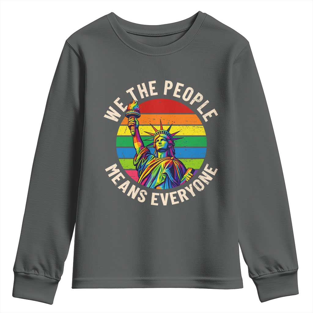 Rainbow Statue Of Liberty LGBTQ Pride Youth Sweatshirt We The People Means Everyone