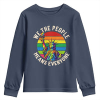 Rainbow Statue Of Liberty LGBTQ Pride Youth Sweatshirt We The People Means Everyone