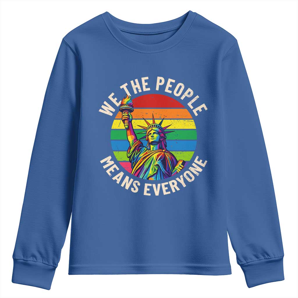 Rainbow Statue Of Liberty LGBTQ Pride Youth Sweatshirt We The People Means Everyone