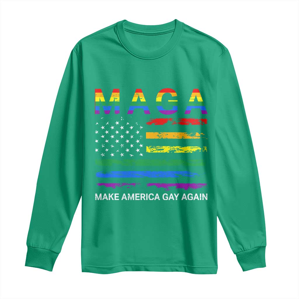 Make America Gay Again LGBTQ Pride Long Sleeve Shirt Funny Political Pride Graphic